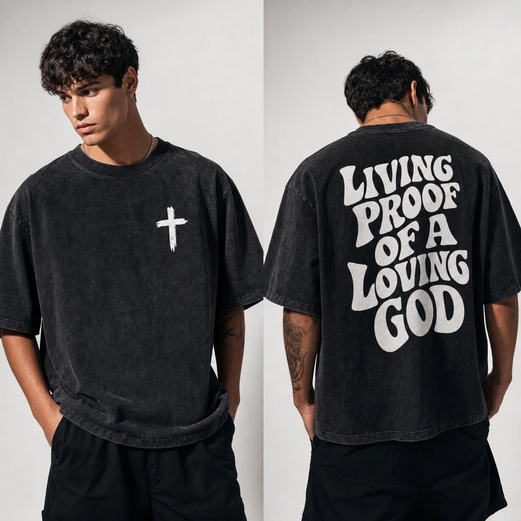 "Living Proof of a loving God" Shirt